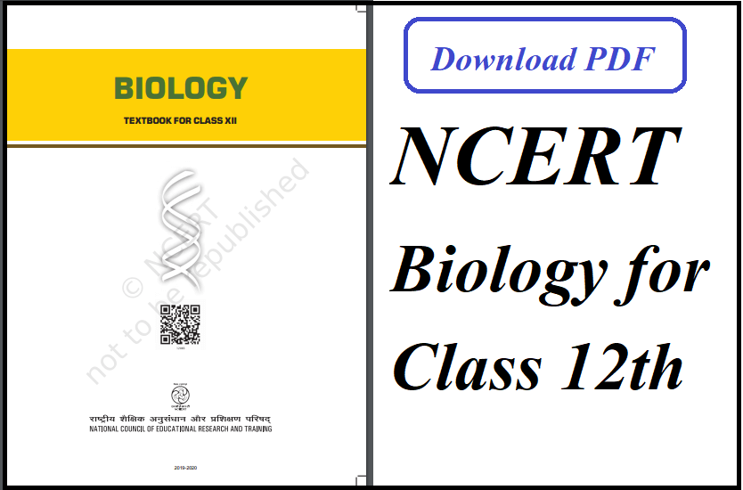 NCERT Biology for Class 12th: Download Complete PDF Book (Free)