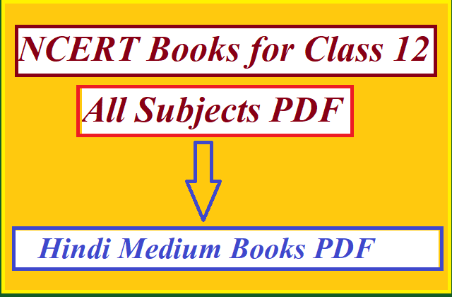 NCERT Books for Class 12 hindi medium