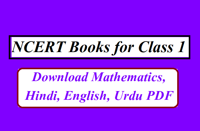 NCERT Books for Class 1: Download English, Mathematics, Hindi, Urdu PDF