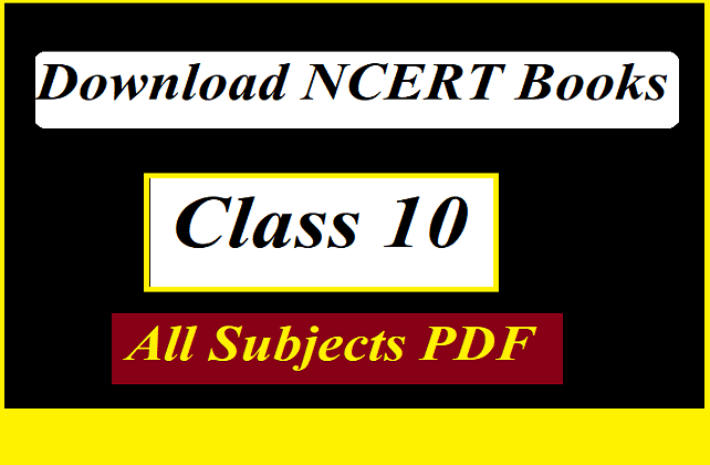 NCERT Books for Class 10: Download All subjects PDF in Hindi, English & Urdu