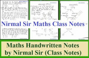 Maths Handwritten Notes by Nirmal Sir (Best Maths Class Notes) for Class 10, 9, 8 & Competitive Exams
