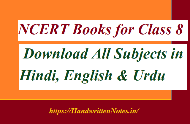 NCERT Books for Class 8 - Download All Subjects in Hindi, English & Urdu