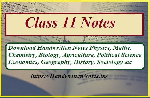 Class 11 Notes: Download Handwritten Notes for All Streams