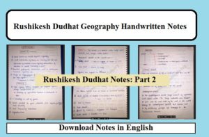 Geography Handwritten Notes in English by Rushikesh Dudhat Part 2