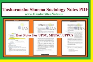 Tusharanshu Sharma Sociology Notes PDF| Best For UPSC, MPPSC, UPPCS