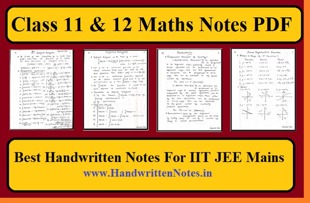 Class 11 & 12 Maths Notes PDF Best Handwritten Notes For IIT JEE Mains