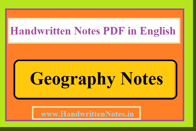 Geography Handwritten Notes PDF in English