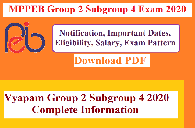 Vyapam Group 2 Subgroup 4 2020 Complete Information