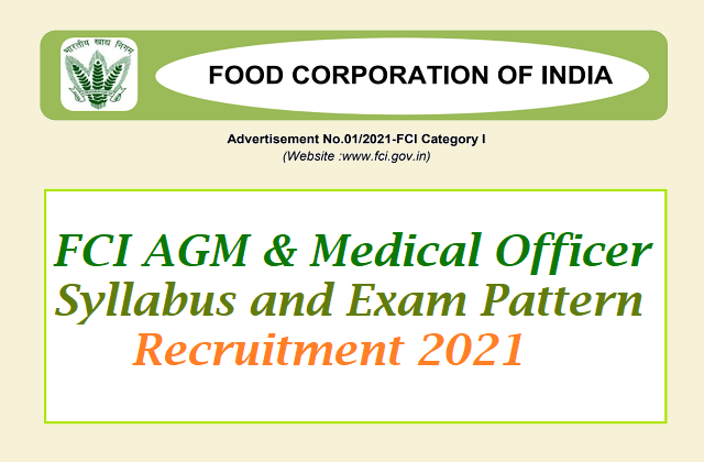 FCI AGM and Medical Officer Syllabus and Exam Pattern 2021