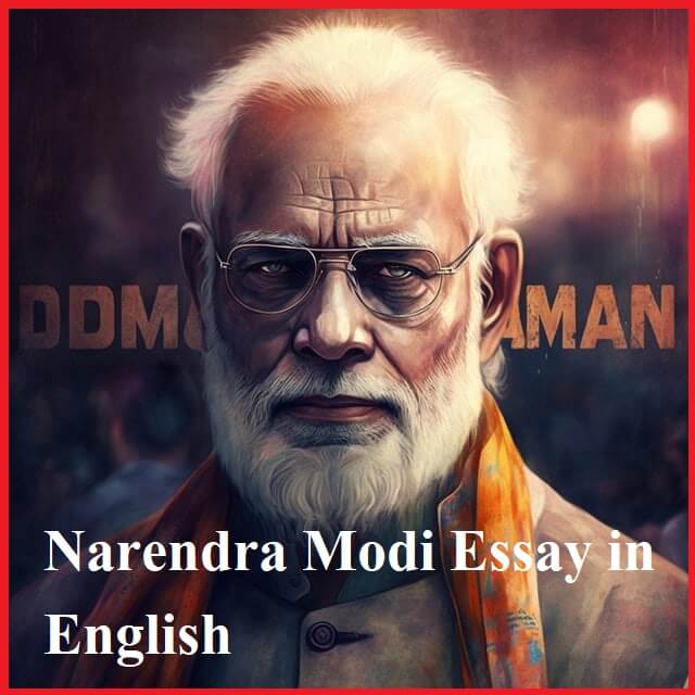 Narendra Modi Essay in English